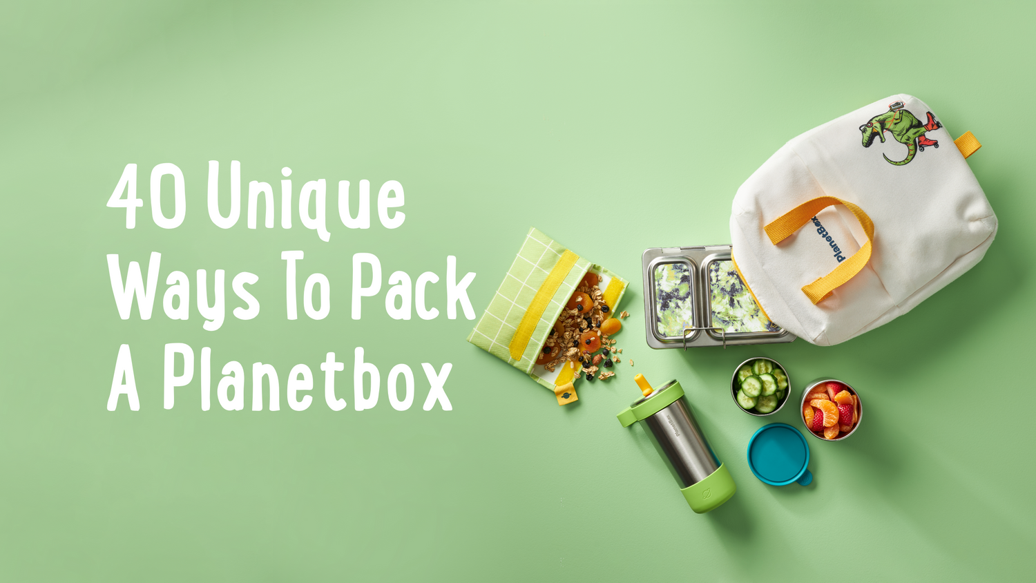 How to Pack a PlanetBox