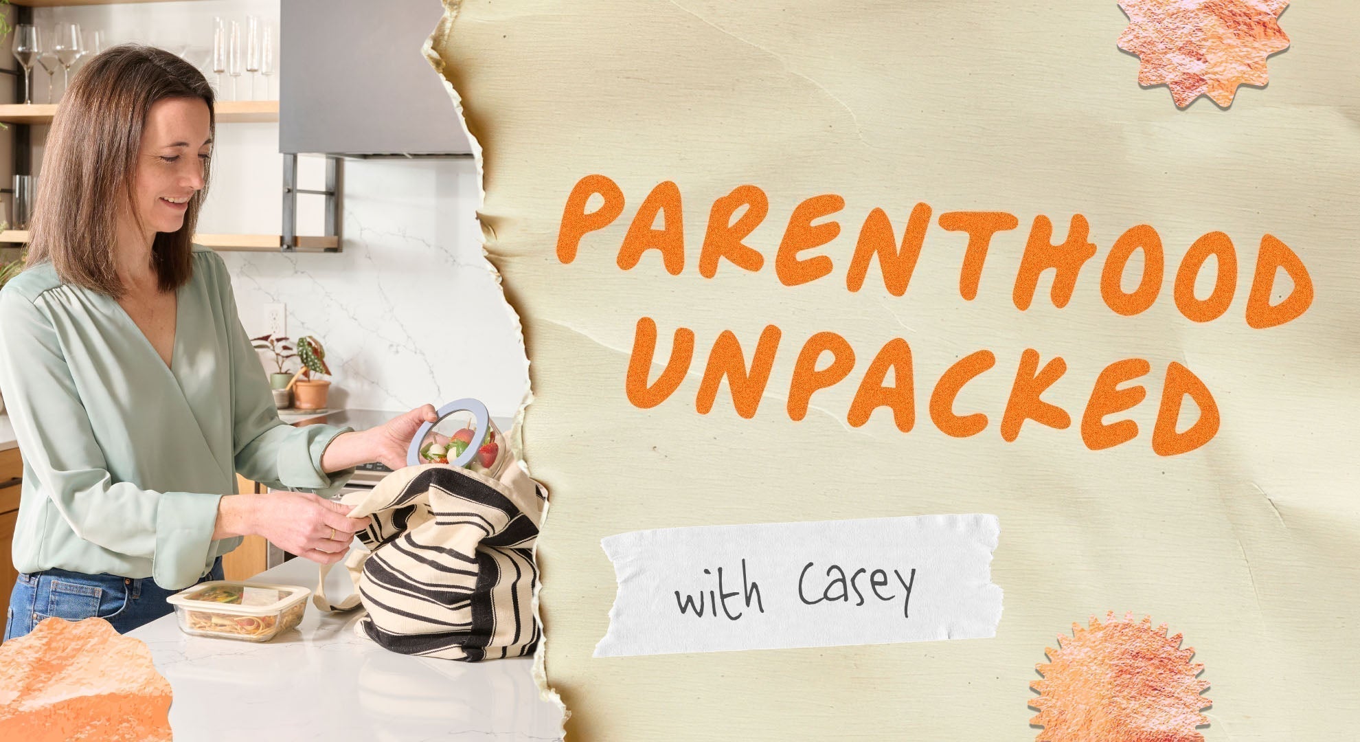 Parenthood Unpacked with Casey
